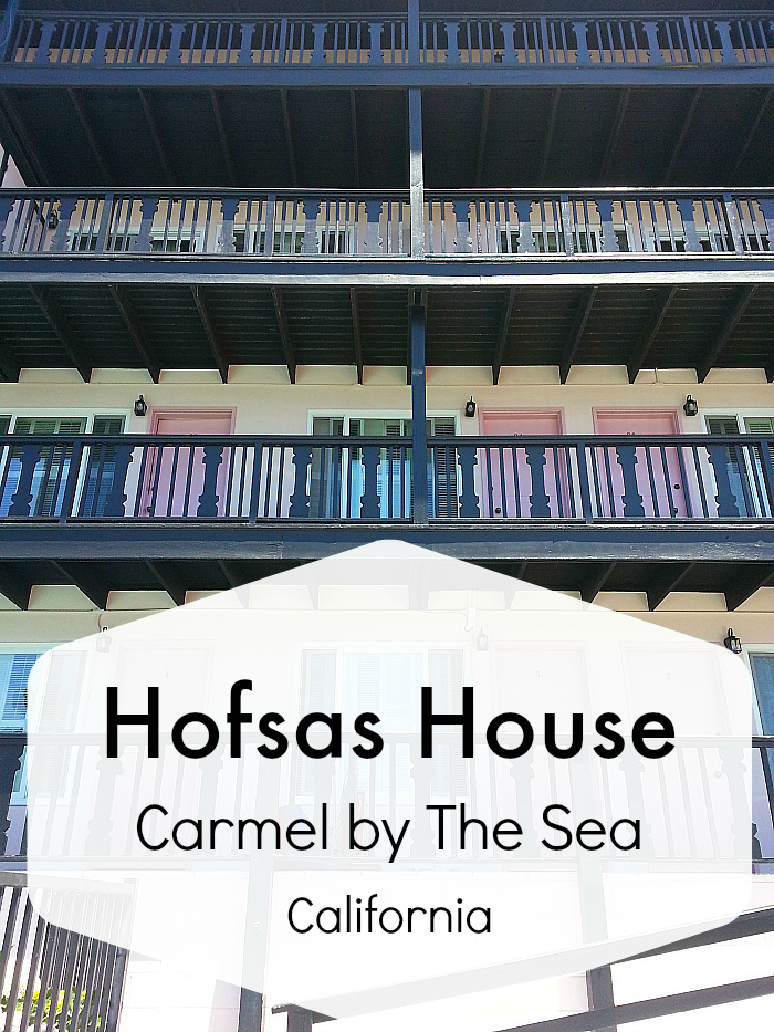 Hofsas House Hotel - Carmel by The Sea, California