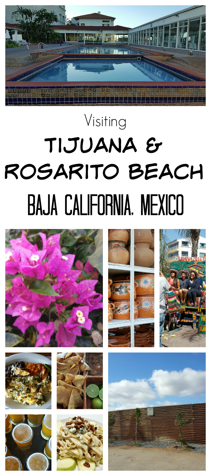 Visiting Tijuana and Rosarito Beach