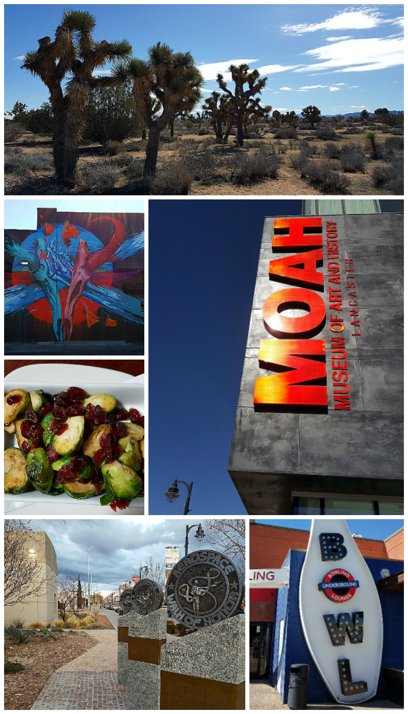 A Weekend Getaway to Lancaster? Yes! Lancaster is in the Antelope Valley NE of Los Angeles