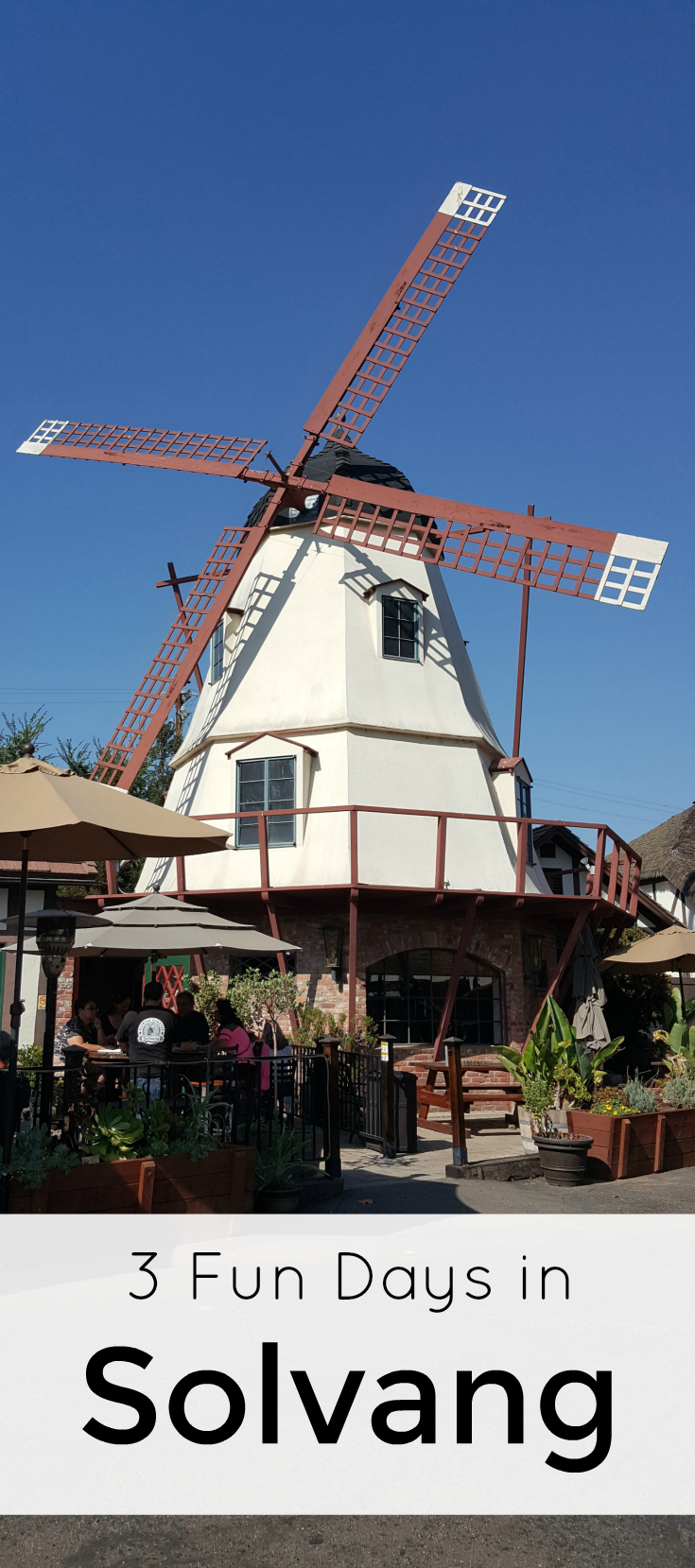 3 Fun Days in Solvang USA - Little Denmark in California